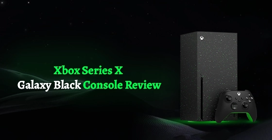 Xbox Series X Galaxy Black Console Review